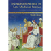 The Mongol Archive in Late Medieval France: Texts, Objects, Encounters, 1221-1422