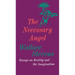 The Necessary Angel: Essays on Reality and the Imagination