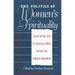 The Politics of Women's Spirituality: Essays on the Rise of Spiritual Power Within the Feminist Movement