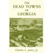 The Dead Towns of Georgia