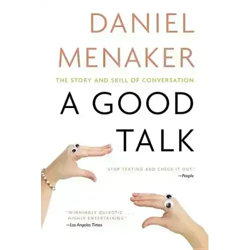 A Good Talk: The Story and Skill of Conversation