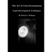 The Art of Cross-Examination: Legal Interrogation Techniques