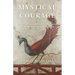 Mystical Courage: Commentaries on Selected Contemplative Exercises by G.I. Gurdjieff, as Compiled by Joseph Azize