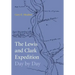 Lewis and Clark Expedition Day by Day