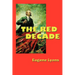 The Red Decade: The Classic Work on Communism in America During the Thirties