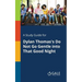 A Study Guide for Dylan Thomas's Do Not Go Gentle Into That Good Night