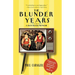 The Blunder Years: A Boyhood Memoir