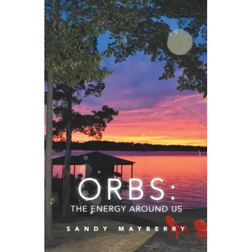 Orbs: the Energy Around Us