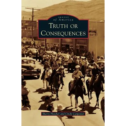 Truth or Consequences