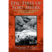 Epic Fires of Fort Myers - Volume II: How a Series of Early Fires Influenced the Town's Development