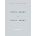 Being Aware of Being Aware