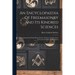An Encyclopaedia Of Freemasonry And Its Kindred Sciences: Comprising The Whole Range Of Arts, Sciences And Literature As Connected With The Institutio