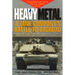 Heavy Metal: A Tank Company's Battle to Baghdad