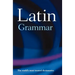 A Latin Grammar