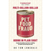 Multi-Billion-Dollar Pet Food Fraud: Hiding in Plain Sight