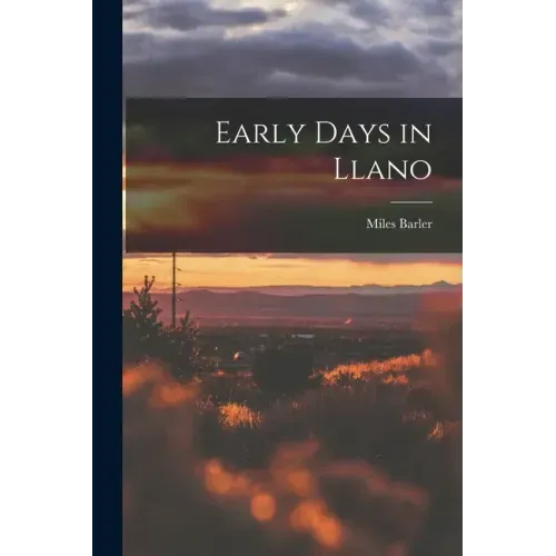 Early Days in Llano