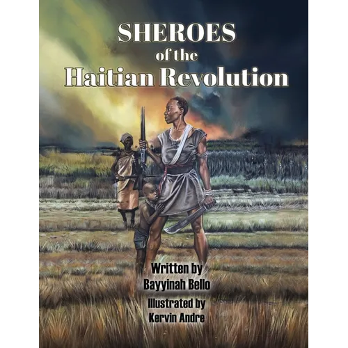 SHEROES of the Haitian Revolution