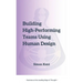 Building High-Performing Teams Using Human Design: Unlocking Success through Human Diversity: A Guide to Leveraging Human Design (The Science of Diffe