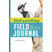 Bird Watching Field Journal: Log, Sketchbook, and Life List