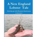 A New England Lobster Tale: Growing up with Homarus Americanus