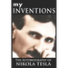 My Inventions: The Autobiography of Nikola Tesla