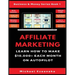 Affiliate Marketing: Learn How to Make $10,000+ Each Month on Autopilot.