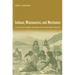 Indians, Missionaries, and Merchants: The Legacy of Colonial Encounters on the California Frontiers