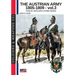 The Austrian army 1805-1809 - vol. 3: Cavalry, Artillery & other forces