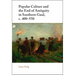 Popular Culture and the End of Antiquity in Southern Gaul, c. 400-550