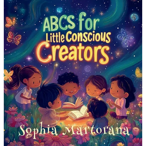 ABCs for Little Conscious Creators