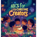 ABCs for Little Conscious Creators