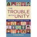 The Trouble with Unity: Latino Politics and the Creation of Identity