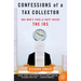Confessions of a Tax Collector: One Man's Tour of Duty Inside the IRS