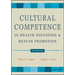 Cultural Competence in Health Education and Health Promotion
