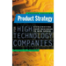 Product Strategy for High Technology Companies