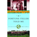 A Fortune-Teller Told Me: Earthbound Travels in the Far East