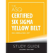 The ASQ Certified Six Sigma Yellow Belt Study Guide
