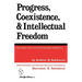 Progress, Coexistence, and Intellectual Freedom