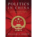 Politics in China: An Introduction, Third Edition