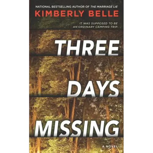 Three Days Missing: A Novel of Psychological Suspense