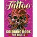 Tattoo Coloring Book For Adults: Awesome and Relaxing 107 pages Tattoo Coloring book Gift for Men and Women featuring Snake Tattoo, Sugar Skulls, Anim