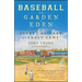 Baseball in the Garden of Eden: The Secret History of the Early Game