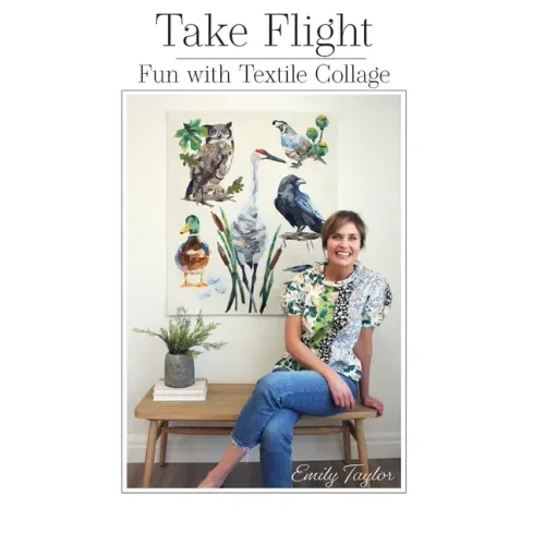 Take Flight: Fun With Textile Collage