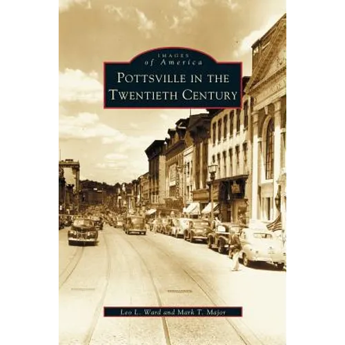 Pottsville in the Twentieth Century
