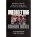 Unforgetting: A Memoir of Family, Migration, Gangs, and Revolution in the Americas