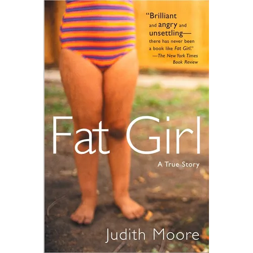 Fat Girl: A True Story