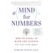 A Mind for Numbers: How to Excel at Math and Science (Even If You Flunked Algebra)