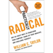 Practically Radical: Not-So-Crazy Ways to Transform Your Company, Shake Up Your Industry, and Challenge Yourself