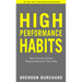 High Performance Habits: How Extraordinary People Become That Way