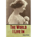 The World I Live In